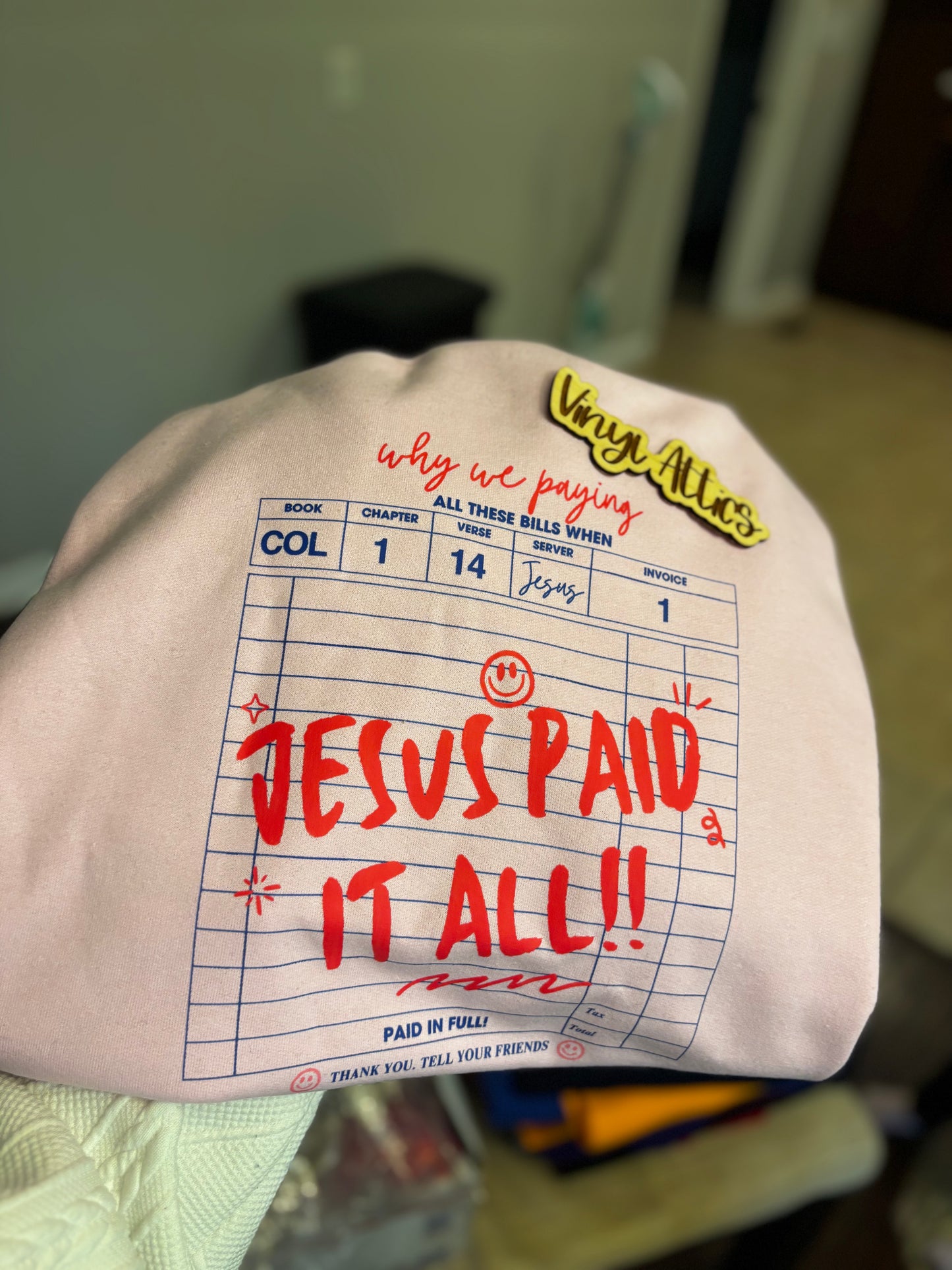 Jesus paid it all sweatshirt